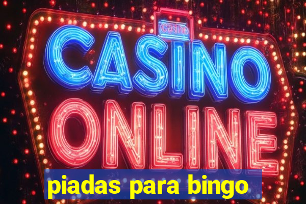 piadas para bingo